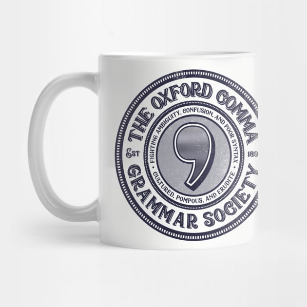 The Oxford Comma Grammar Society by kg07_shirts